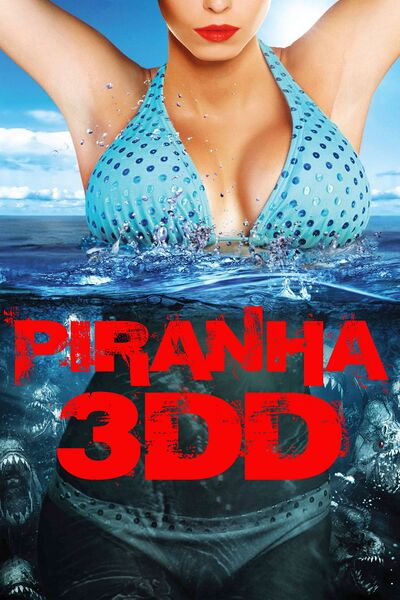 File:Piranha 3DD (2012) poster.jpg